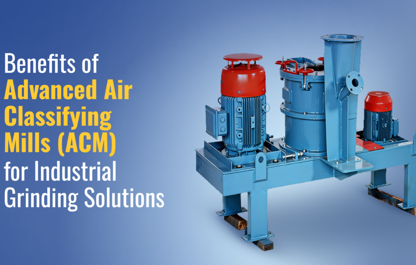 Benefits of Advanced Air Classifying Mills (ACM) for Industrial Grinding Solutions