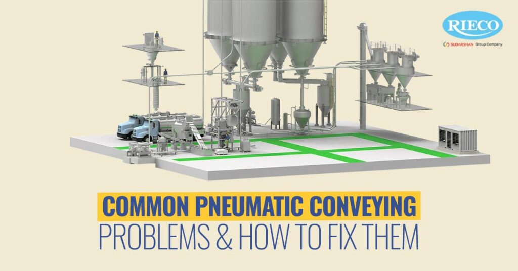 Common Pneumatic Conveying Problems & How to Fix Them