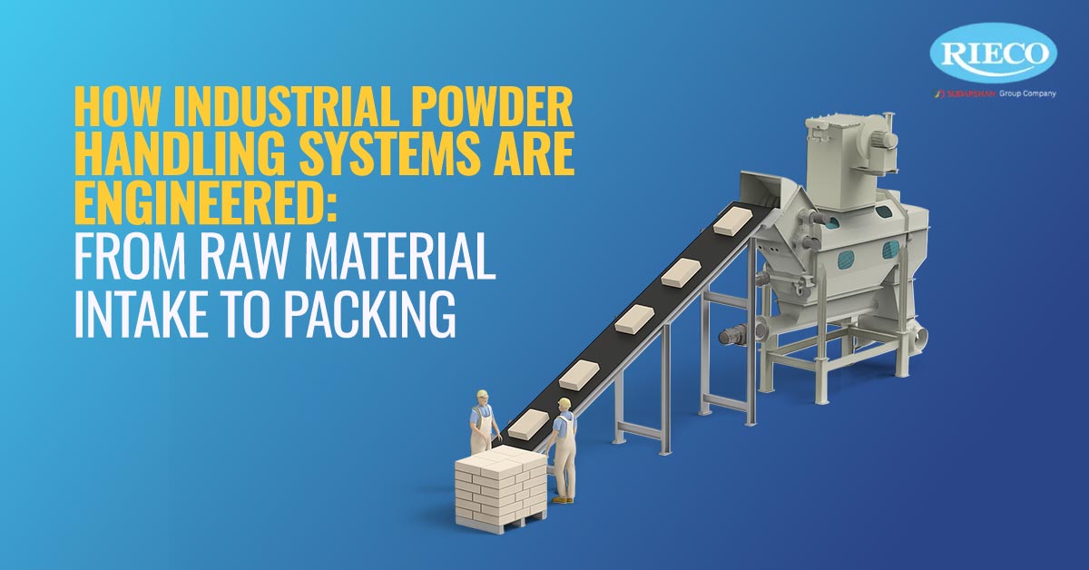 Powder Processing Handle Tools How Industrial Powder Handling Systems Are Engineered