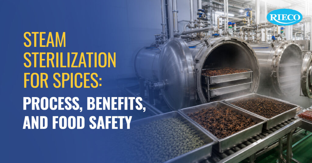 Steam Sterilization for Spices: Process, Benefits, and Food Safety