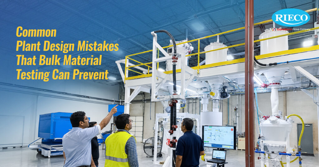 Common Plant Design Mistakes That Bulk Material Testing Can Prevent