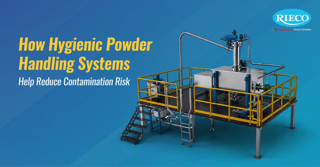 How Hygienic Powder Handling Systems Help Reduce Contamination Risk